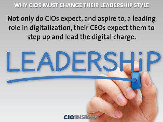 Why CIOs Must Change Their Leadership Style