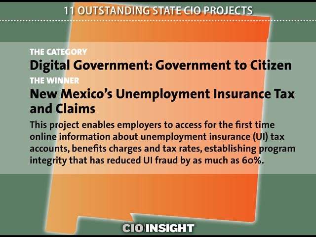 The Category: Digital Government: Government to Citizen. The Winner: New Mexico's Unemployment Insurance Tax and Claims