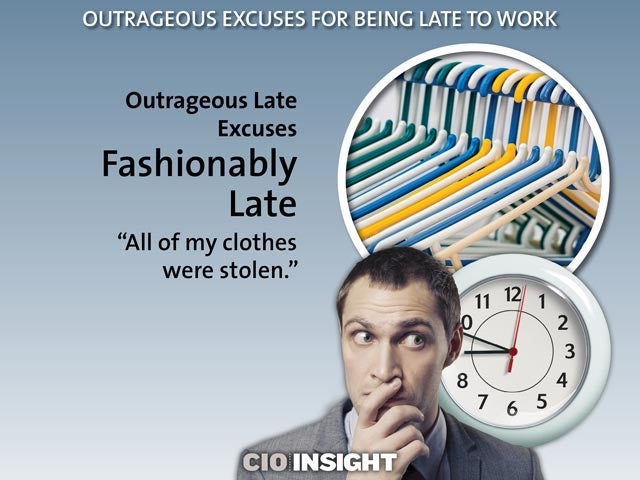 Outrageous Late Excuses: Fashionably Late