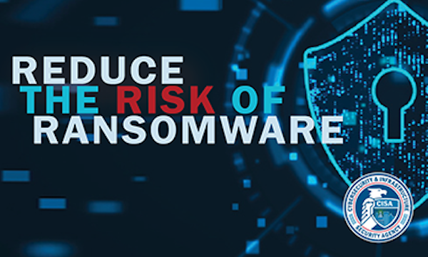 Banner Promoting CISA's Reduce the Rosk of Ransomware compaign.