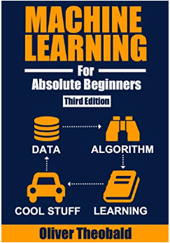 Couverture du livre Machine Learning for Absolute Beginners.